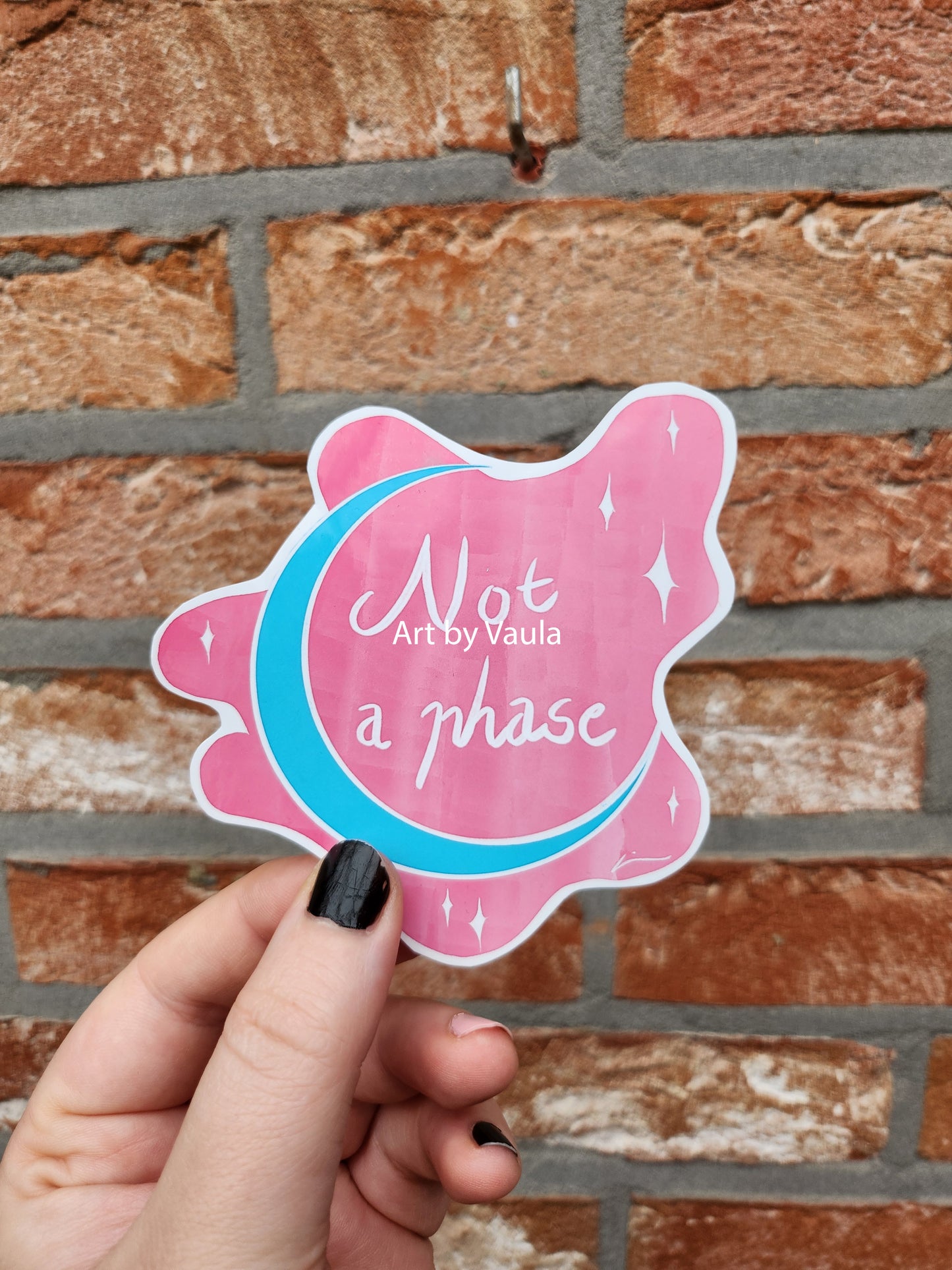 Not a phase -sticker